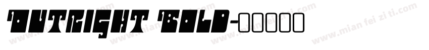 Outright Bold字体转换